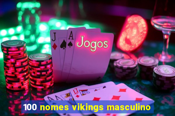 100 nomes vikings masculino